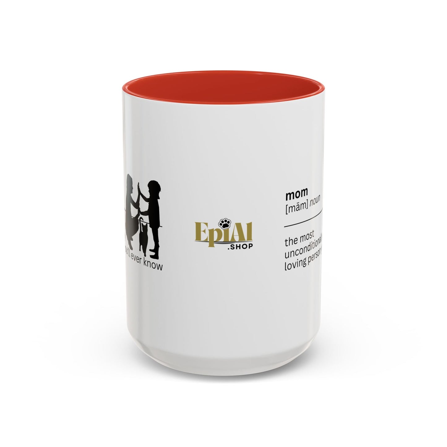 Mom Unconditional Love Coffee Mug - 11oz & 15oz