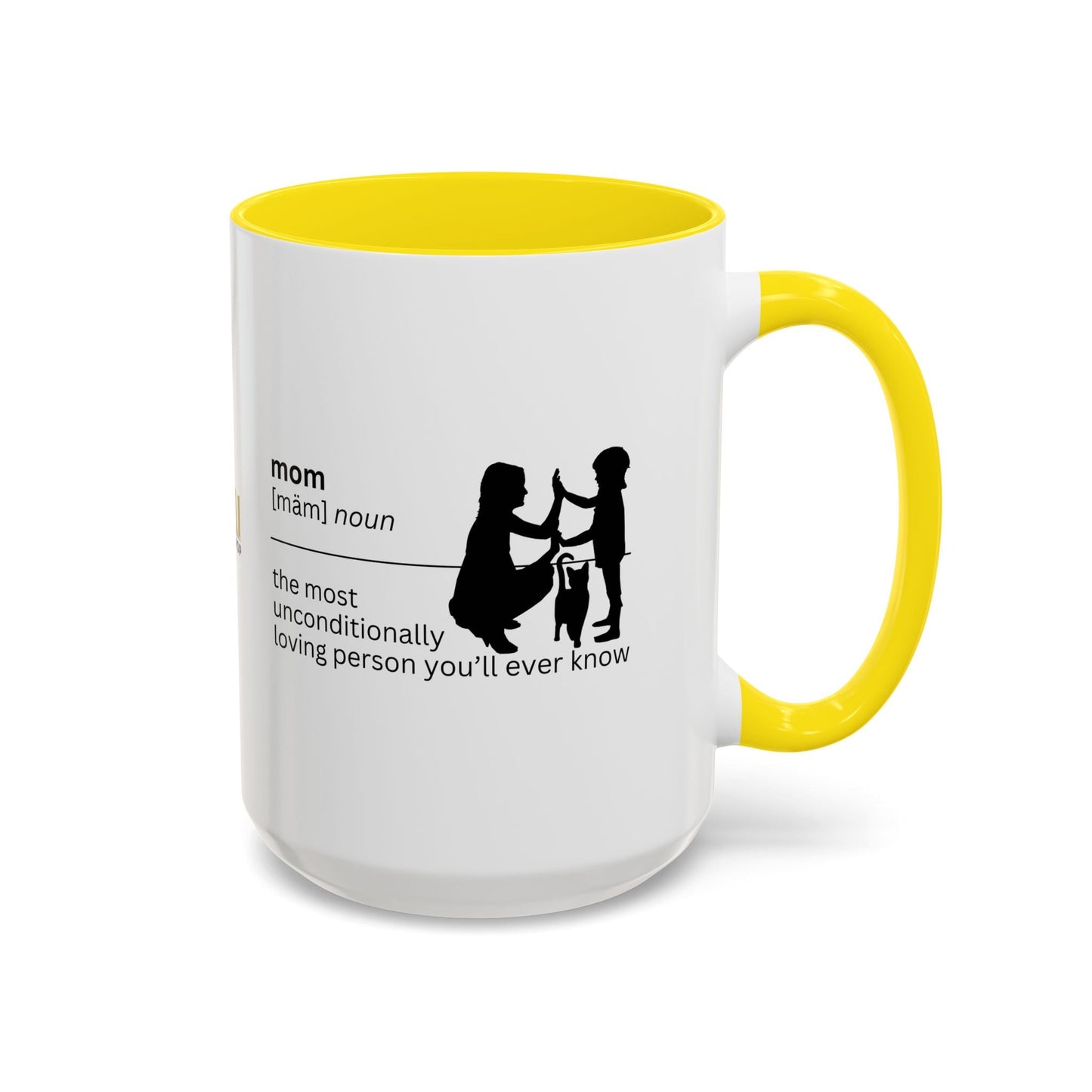 Mom Unconditional Love Coffee Mug - 11oz & 15oz