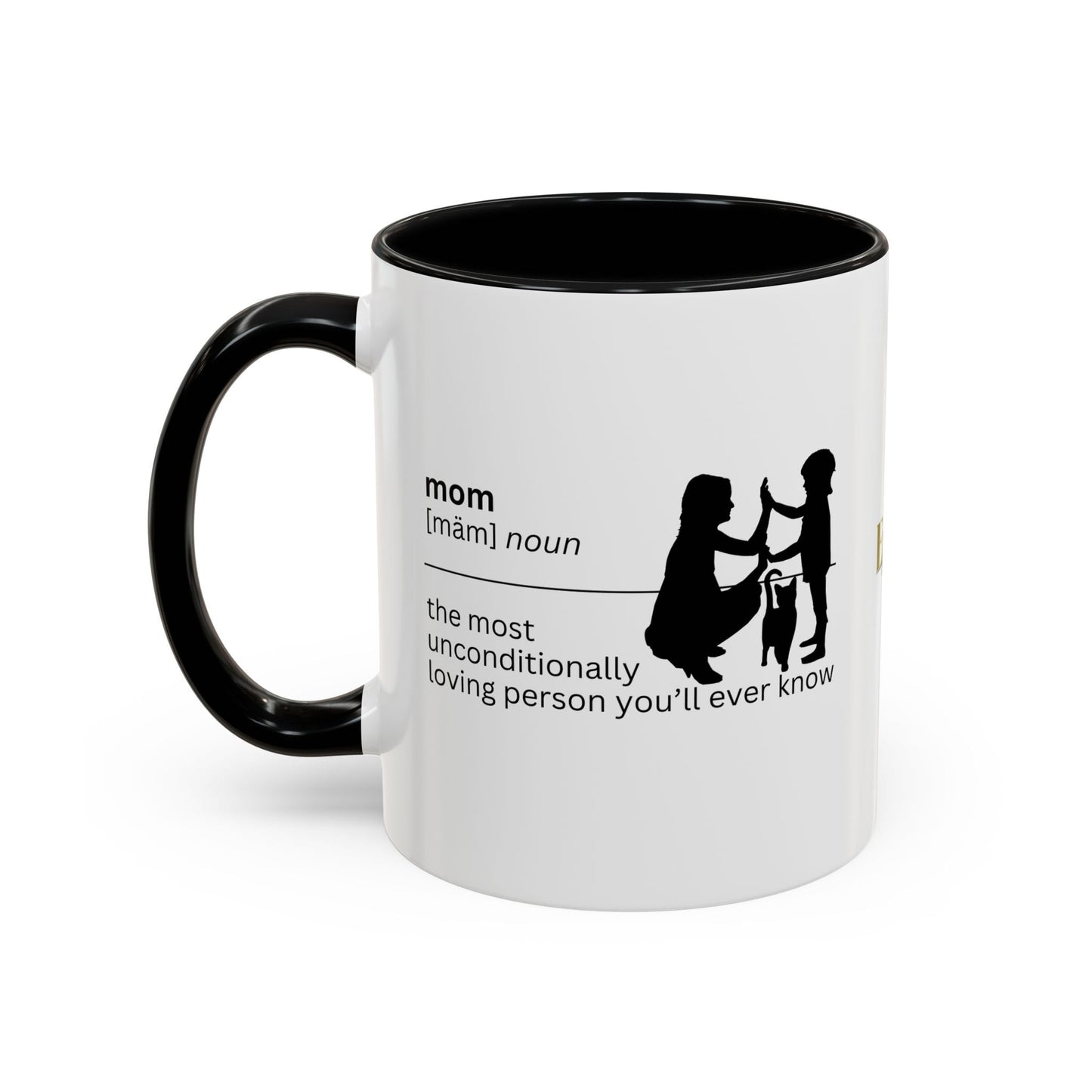 Mom Unconditional Love Coffee Mug - 11oz & 15oz