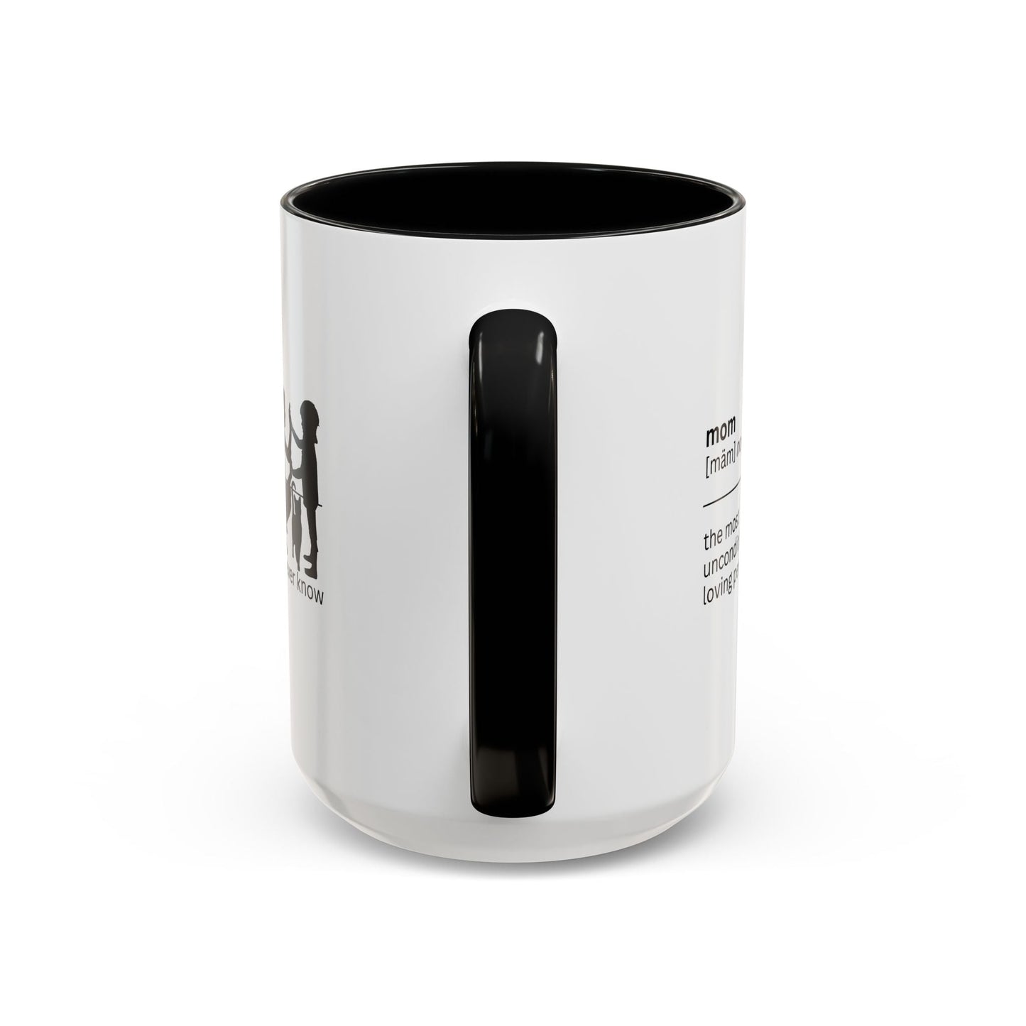 Mom Unconditional Love Coffee Mug - 11oz & 15oz