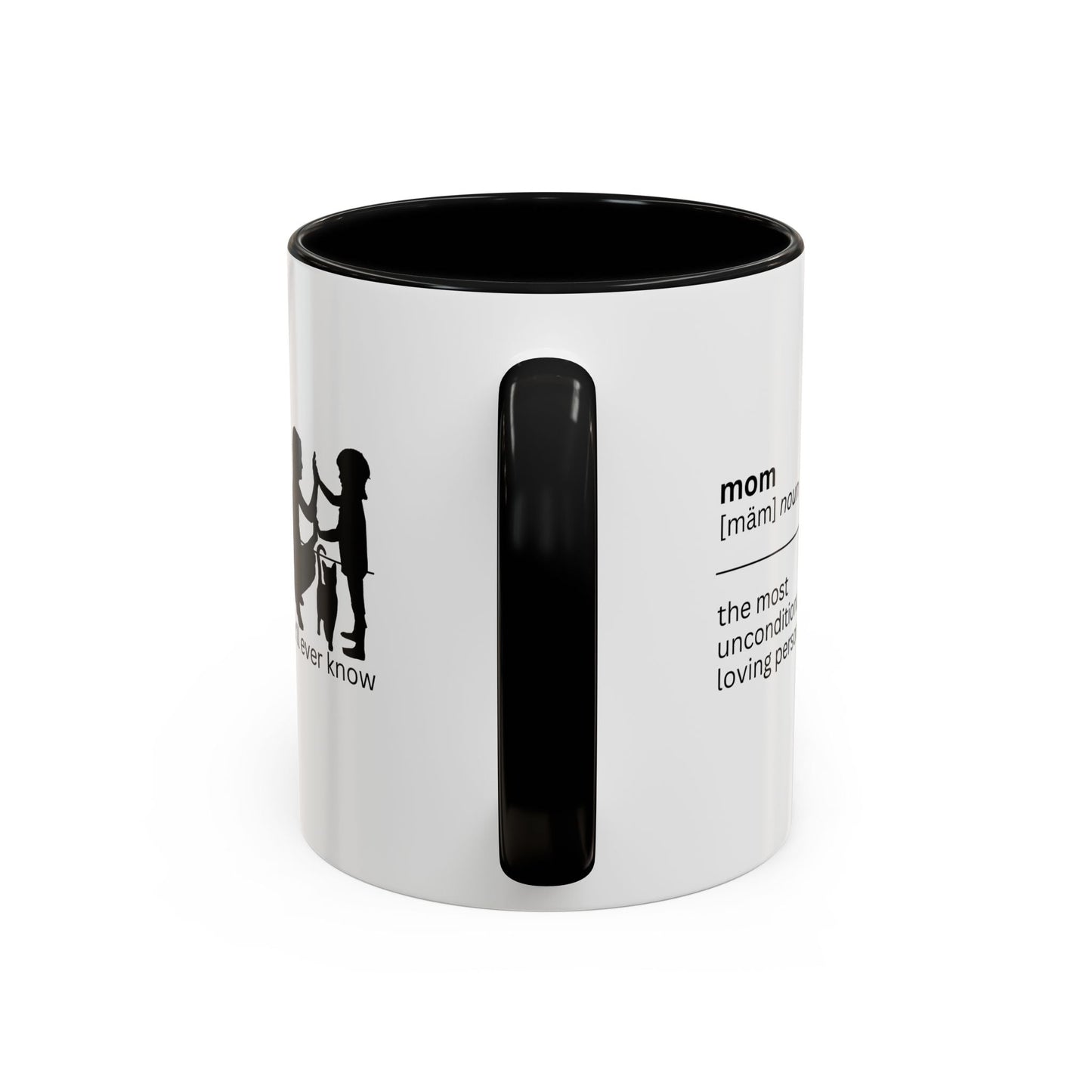 Mom Unconditional Love Coffee Mug - 11oz & 15oz