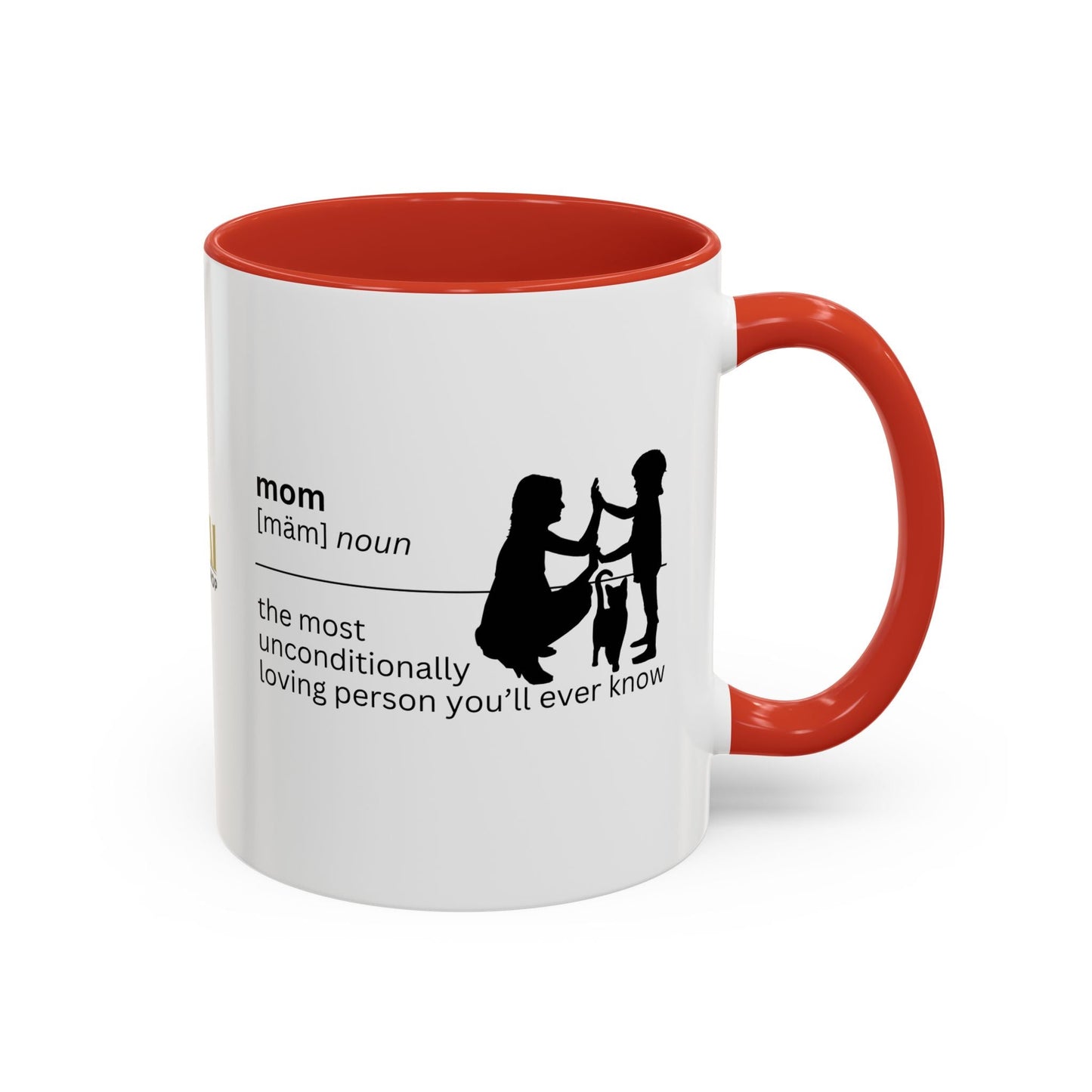 Mom Unconditional Love Coffee Mug - 11oz & 15oz