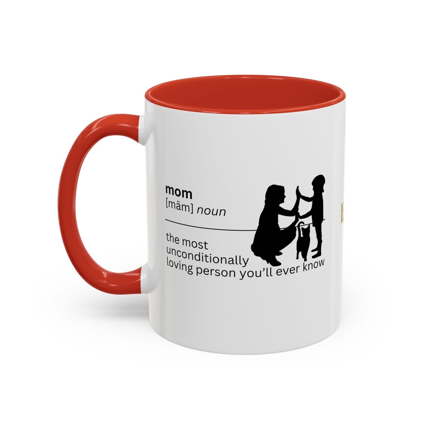 Mom Unconditional Love Coffee Mug - 11oz & 15oz