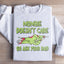 Mombie Doesn't Care Go Ask Your Dad Sweatshirt