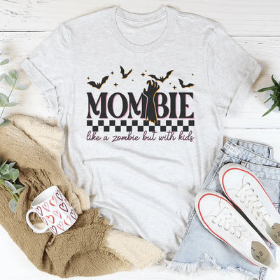 Mombie: Like A Zombie But With Kids T-Shirt