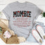 Mombie Noun Definition T-Shirt