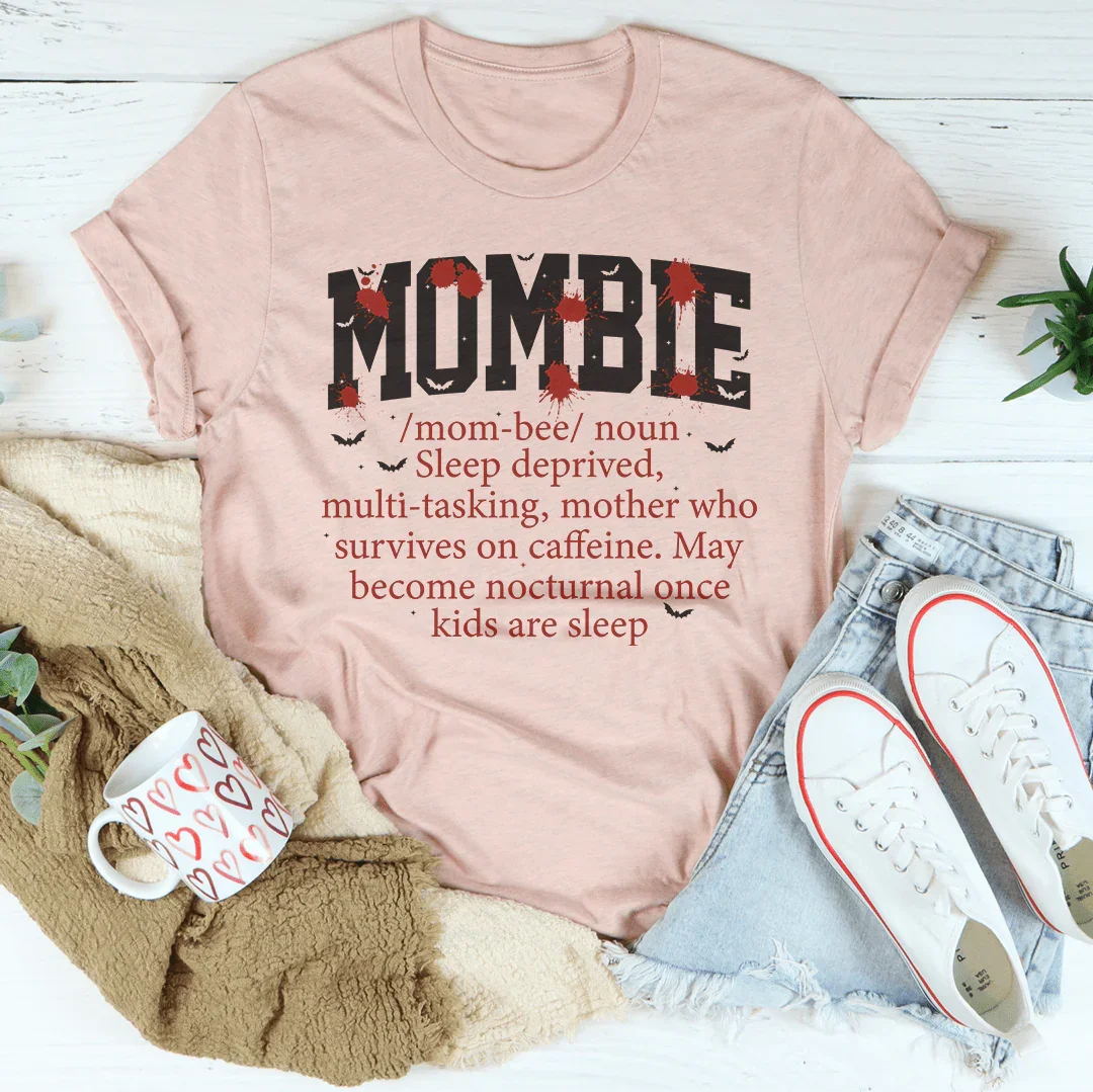 Mombie Noun Definition T-Shirt