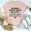 Momma Didn't Raise No Fool Tee