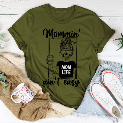Mommin' Ain't Easy Tee - Korvel