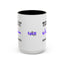 Monitoring Continues. Coffee Assists. Epilepsy Awareness Mug