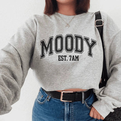 Moody Est. 7am Sweatshirt