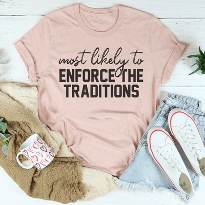 Más Probable Que Haga Cumplir Las Tradiciones Camiseta de Acción de Gracias