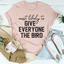 Camiseta de Acción de Gracias con el pájaro más probable para regalarle a todos