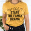 Camiseta de Acción de Gracias con más probabilidades de iniciar el drama familiar