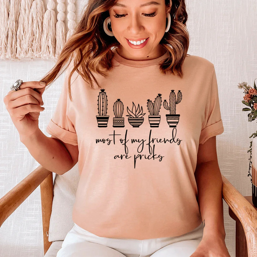 Most Of My Friends Are Pricks T-Shirt - Korvel