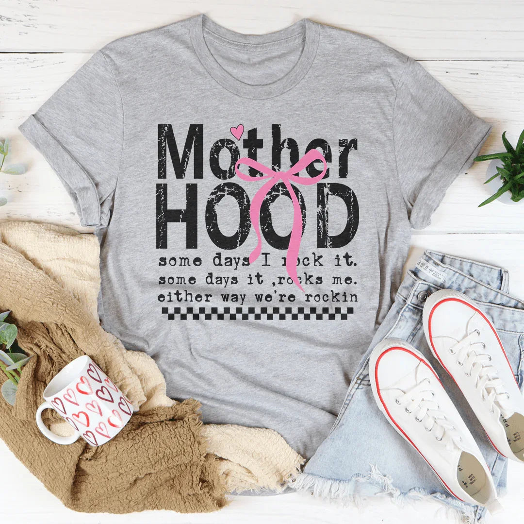 Motherhood Statement Tee: Some Days I Rock It