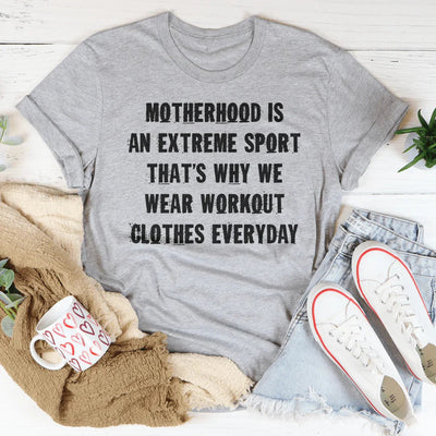 Camiseta Madrehood Es Un Deporte Extremo