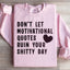 Inspirational Quotes Sweatshirt