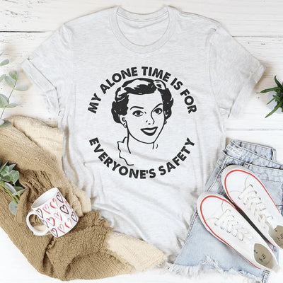 Mi Tiempo a Solas Es Por la Seguridad de Todos Camiseta
