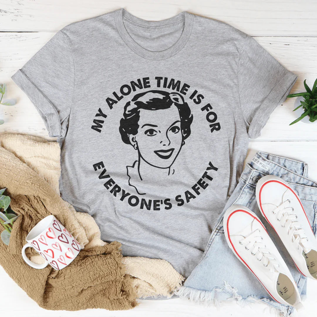 Mi Tiempo a Solas Es Por la Seguridad de Todos Camiseta