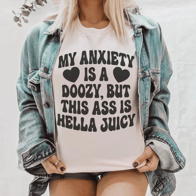 My Anxiety Is A Doozy Tee