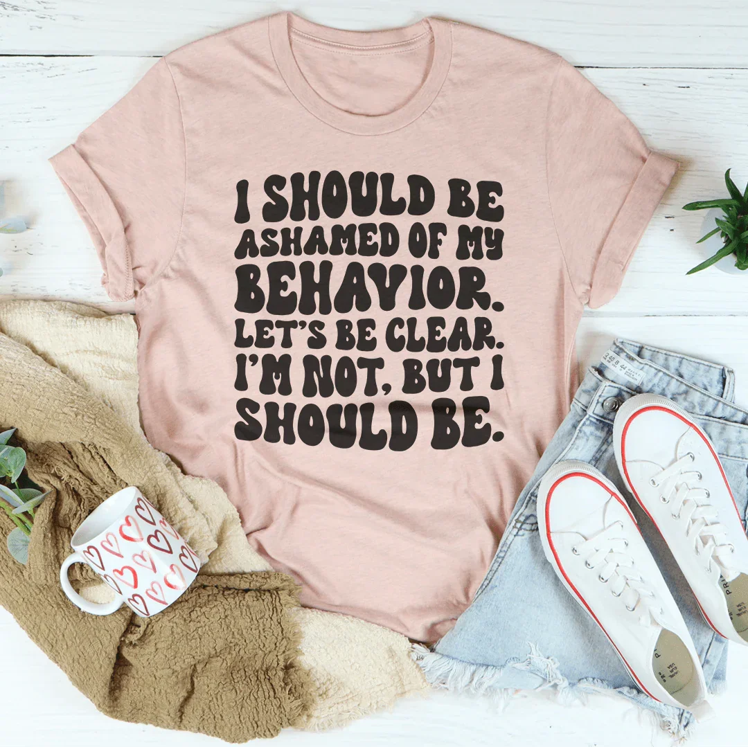 My Behavior Tee - Premium Cotton T-Shirt - Korvel