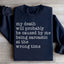 Sarcastic Humor Sweatshirt for Everyday Comfort