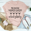 Everyday Comfort Tee - My Doctor Suggests Glasses