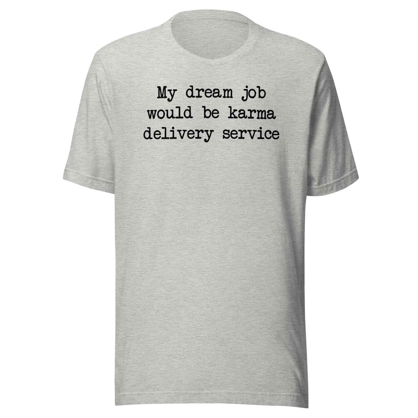 Karma Delivery Service Tee