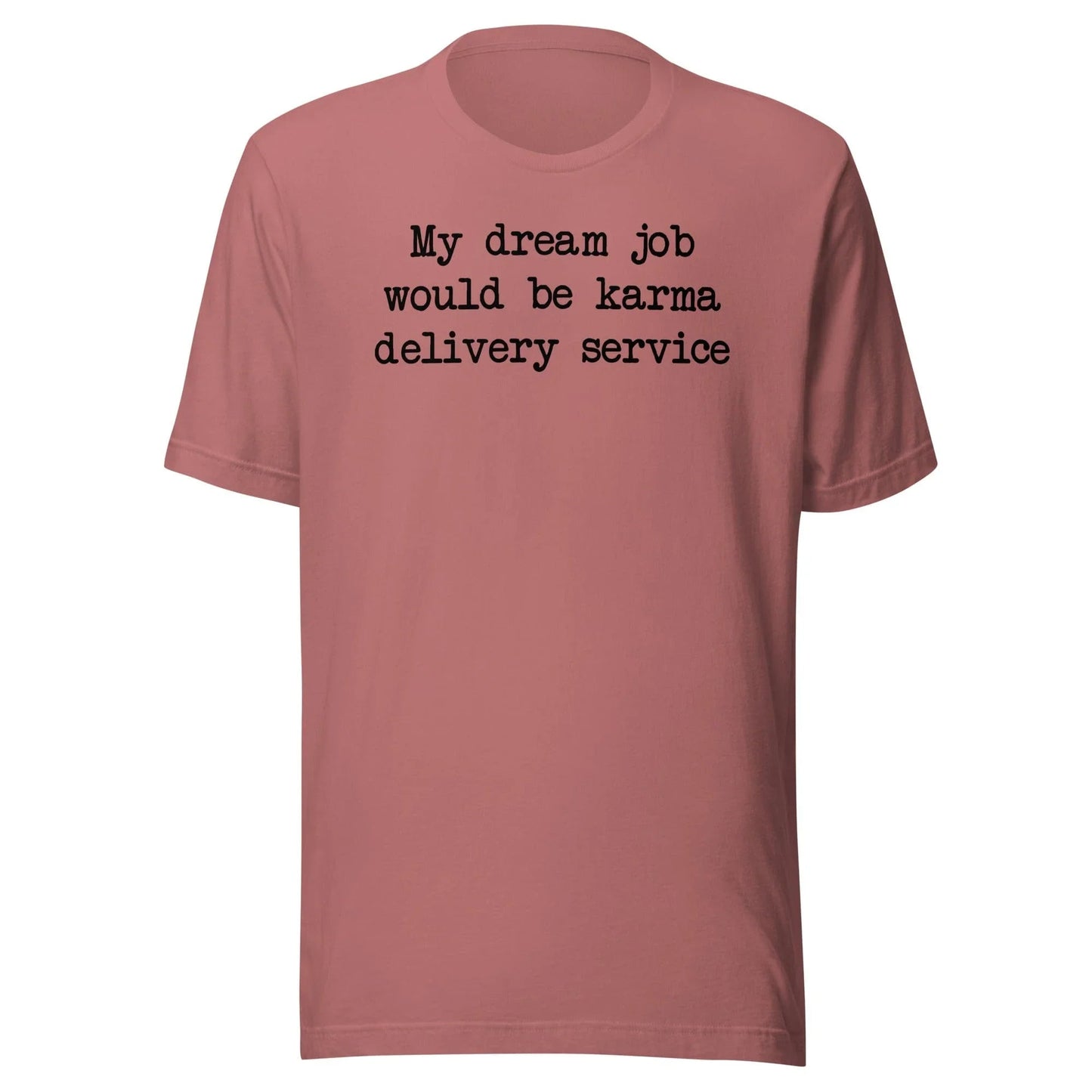 Karma Delivery Service Tee