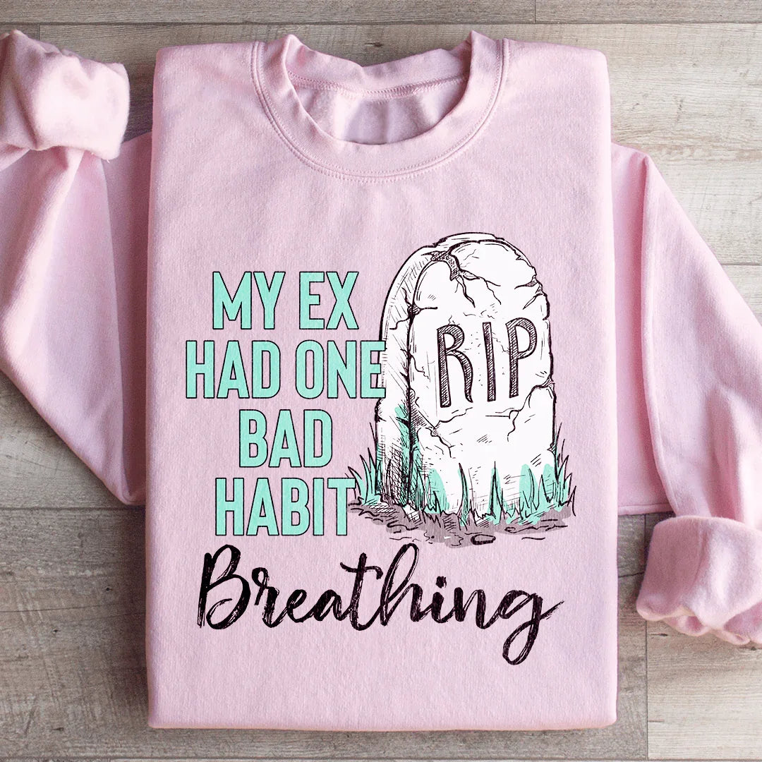 Sudadera con capucha "Mi ex tenía un mal hábito"