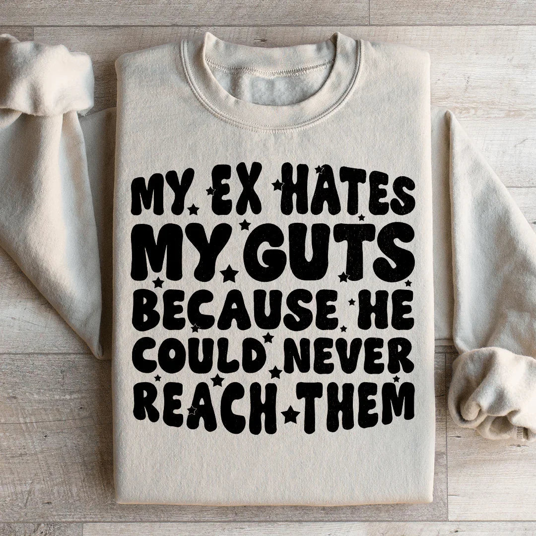 Mon Sweatshirt Mon Ex Me Déteste