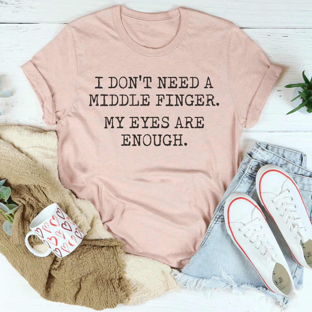 Mi camiseta My Eyes Are Enough