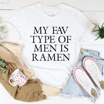 My Fav Type Of Men Is Ramen Tee - Korvel