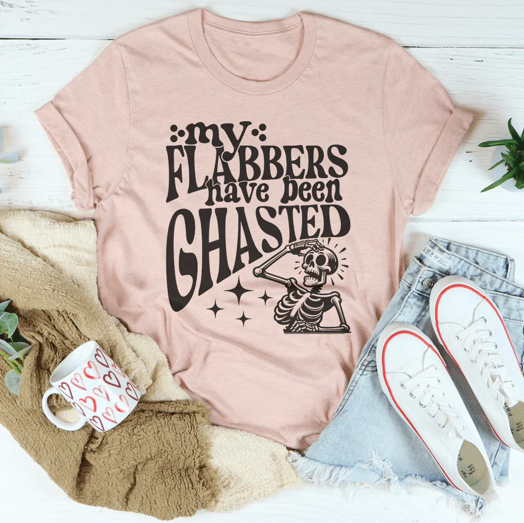 Camiseta My Flabbers Have Been Ghasted