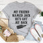 Mon ami nommé Jack, il me soutient Tee