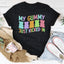 Mon T-Shirt My Gummy Just Kicked In