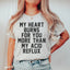 My Heart Burns For You T-Shirt