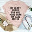 My Heart Burns For You T-Shirt