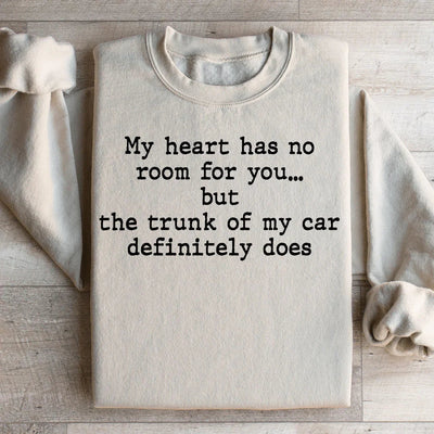 Sudadera Mi corazón no tiene espacio para ti