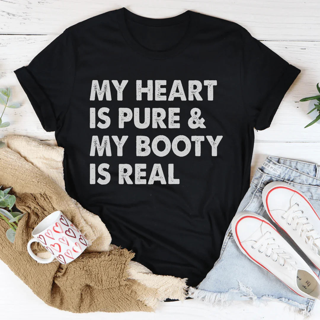 My Heart Is Pure & My Booty Is Real Tee - Korvel