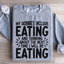 Mis pasatiempos incluyen comer sudadera