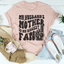 My Husband's Mother Is My Biggest Fan Tee