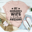 My Husband's Wife Is Awesome Tee