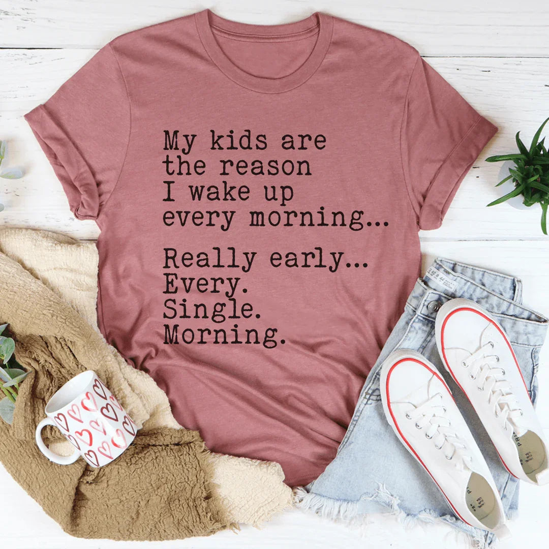 Mis hijos son la razón por la que me despierto cada mañana.
