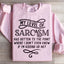 My Level Of Sarcasm Sweatshirt
