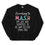 My Life Was Supposed To Be Way Better Sweatshirt