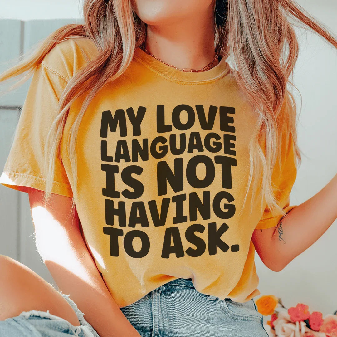 Mi lenguaje de amor es no tener que preguntar