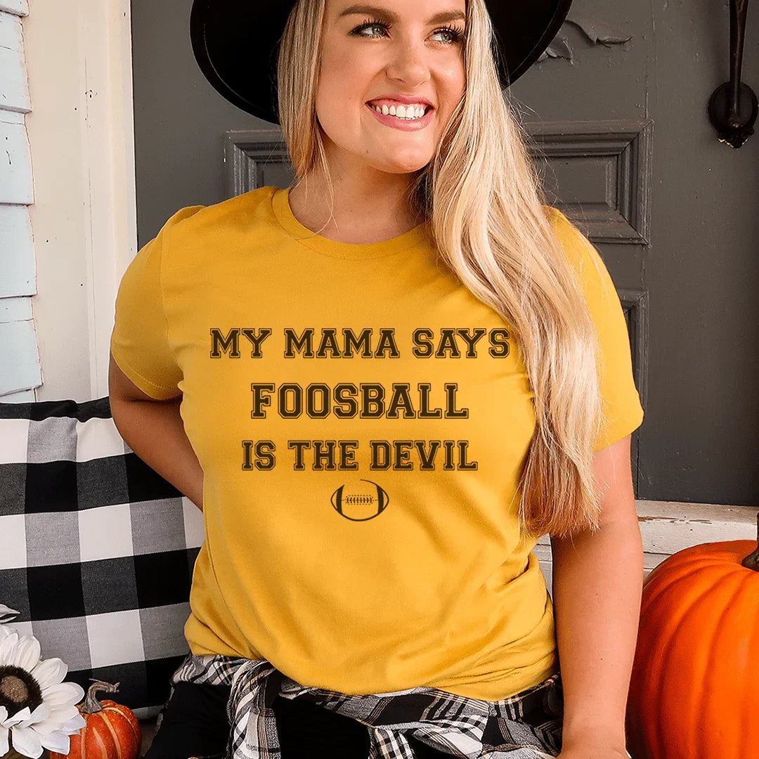 Mi mamá dice que el futbolín es el diablo camiseta