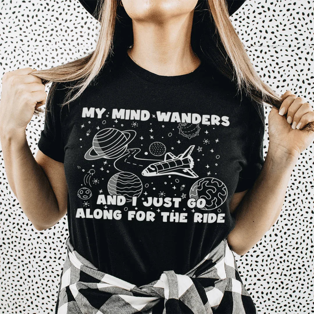 My Mind Wanders Tee - Soft & Stylish Everyday Wear